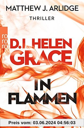 D.I. Helen Grace: In Flammen (Ein Fall für Helen Grace, Band 4)